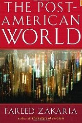 The Post-American World Fareed Zakaria